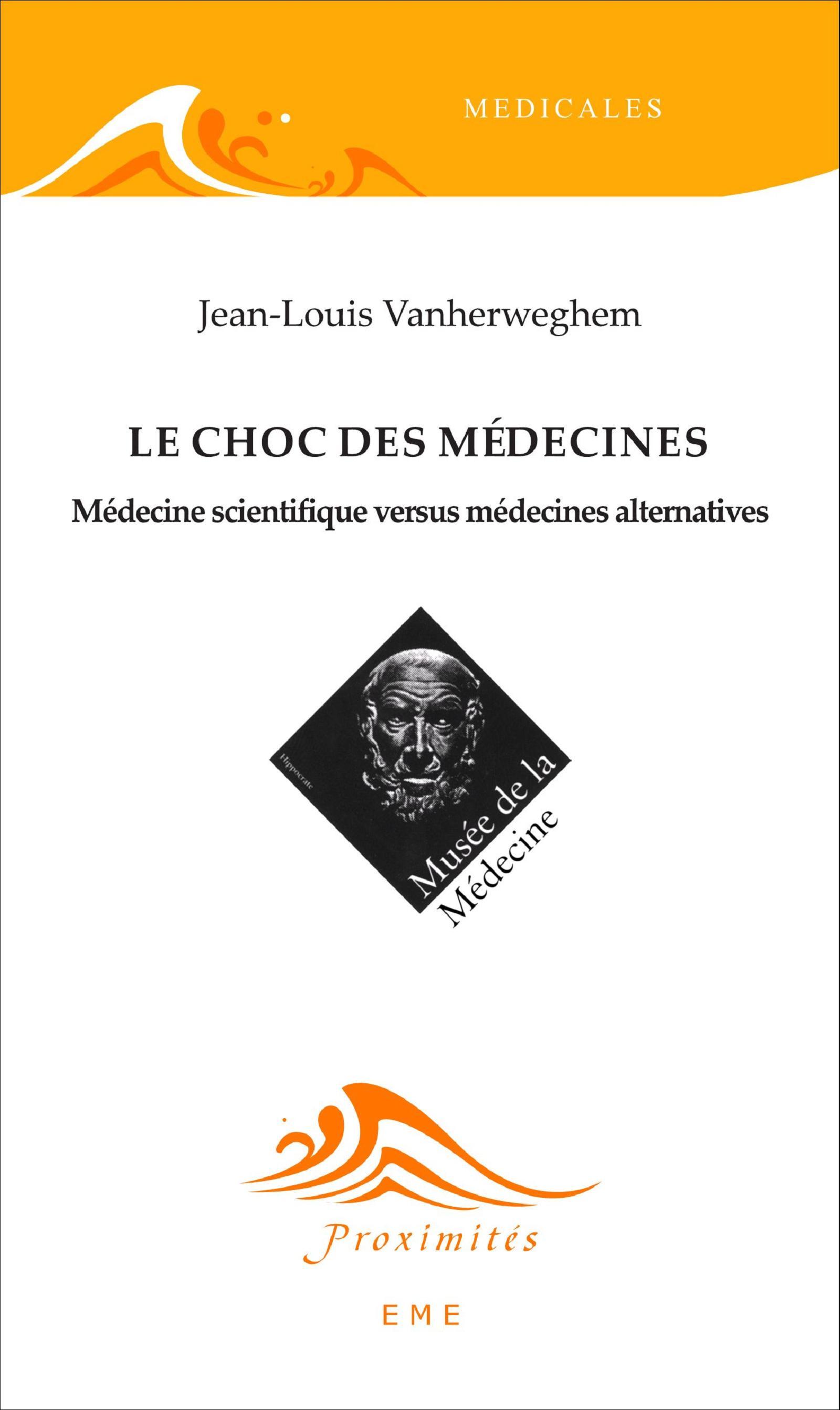 Le choc des médecines, Médecine scientique versus médecines alternatives (9782806628800-front-cover)