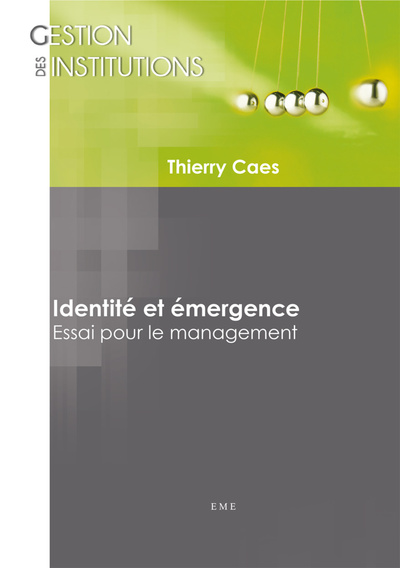 Identité et émergence, Essai pour le management (9782806630056-front-cover)