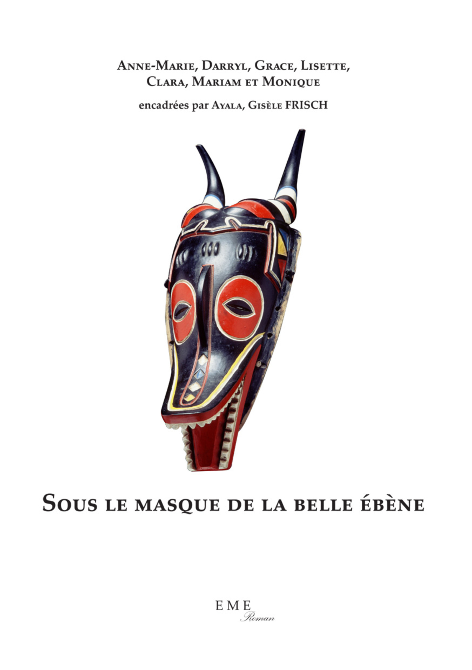 Sous le masque de la belle ébène (9782806611154-front-cover)