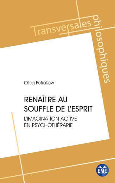 Renaître au souffle de l'esprit, L'imagination active en psychothérapie (9782806638106-front-cover)