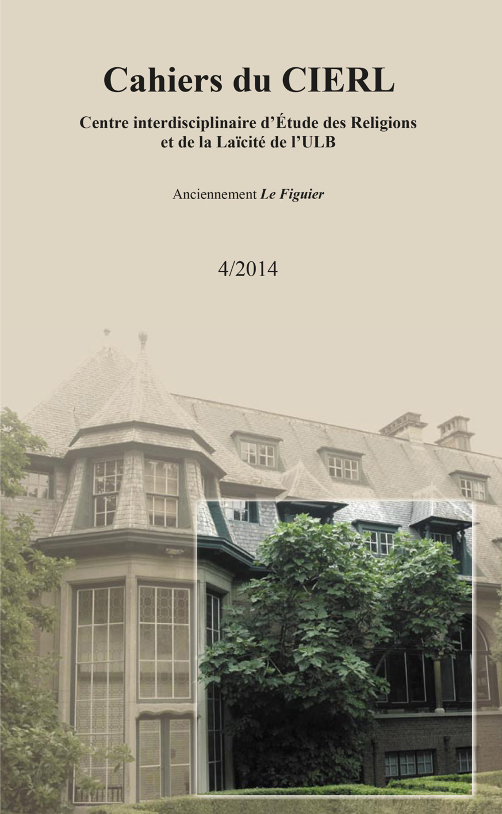 Cahiers du CIERL (anciennement Le Figuier), Cahiers du Cierl 4, 2014 (9782806608208-front-cover)