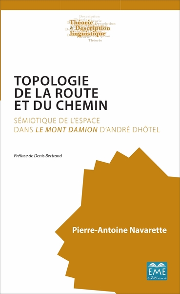 TOPOLOGIE DE LA ROUTE ET DU CHEMIN, D'ANDRE DHOTEL (9782806635907-front-cover)