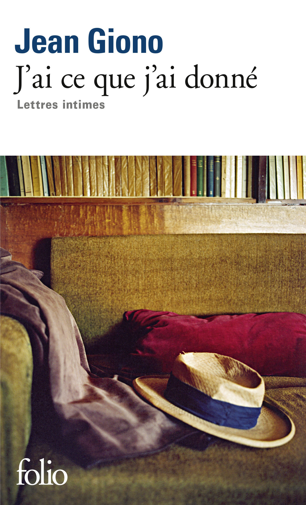 J'ai ce que j'ai donné, Lettres intimes (9782070398614-front-cover)