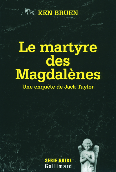 Le martyre des Magdalènes, Une enquête de Jack Taylor (9782070305209-front-cover)