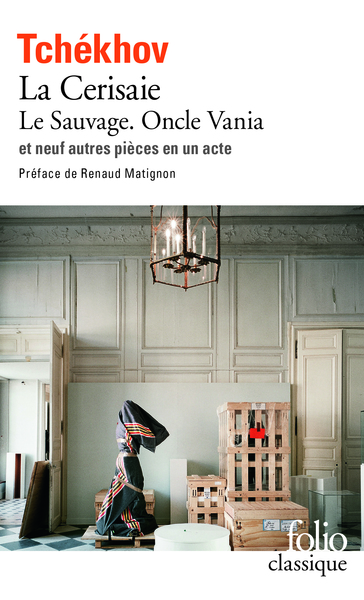 Le Sauvage - Oncle Vania - La Cerisaie - Neuf pièces en un acte (9782070365210-front-cover)