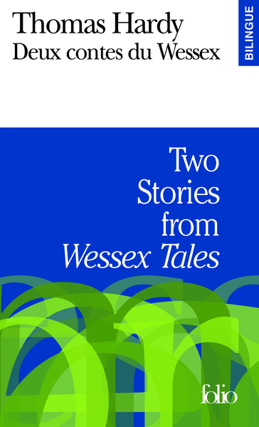 Deux contes du Wessex/Two Stories from "Wessex Tales" (9782070301652-front-cover)