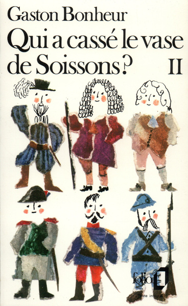 Qui a cassé le vase de Soissons ?, L'album de famille de tous les Français (9782070367306-front-cover)