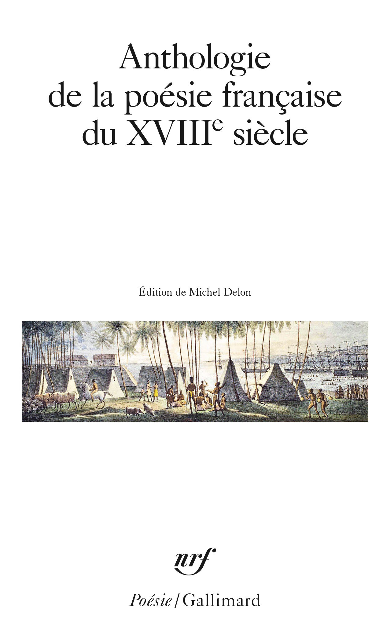 Anthologie de la poésie française du XVIIIᵉ siècle (9782070328833-front-cover)