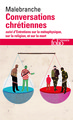 Conversations chrétiennes / Entretiens sur la métaphysique, sur la religion et sur la mort (9782070392445-front-cover)