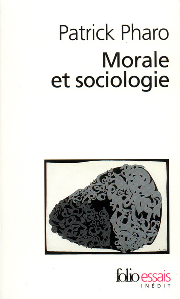 Morale et sociologie, Le sens et les valeurs entre nature et culture (9782070302420-front-cover)