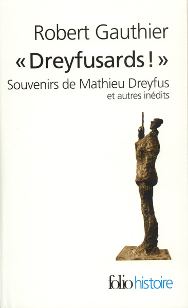 "Dreyfusards !", Souvenirs de Mathieu Dreyfus et autres inédits (9782070320837-front-cover)