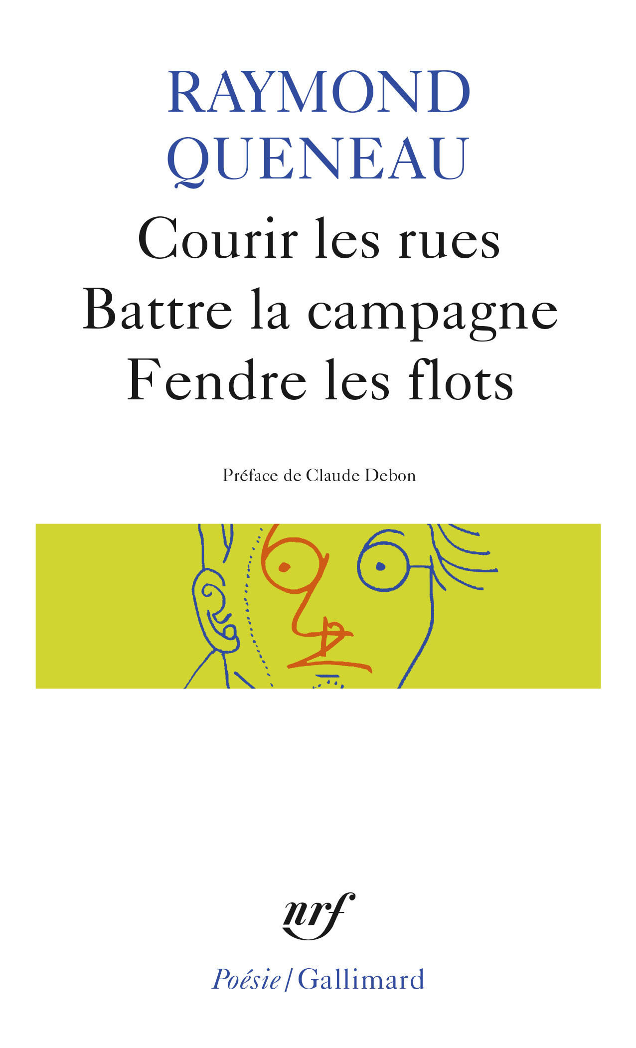 Courir les rues - Battre la campagne - Fendre les flots (9782070322046-front-cover)