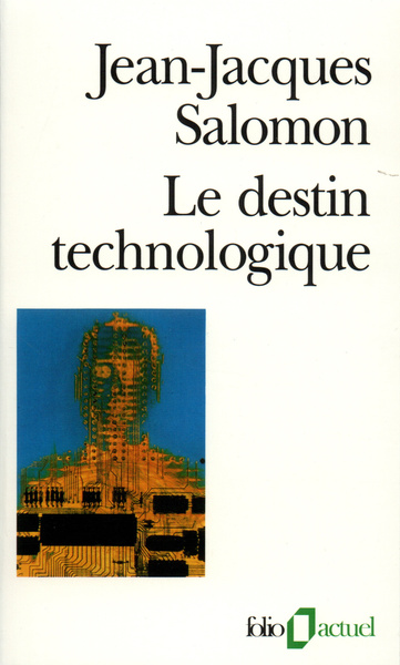 Le Destin technologique (9782070328116-front-cover)