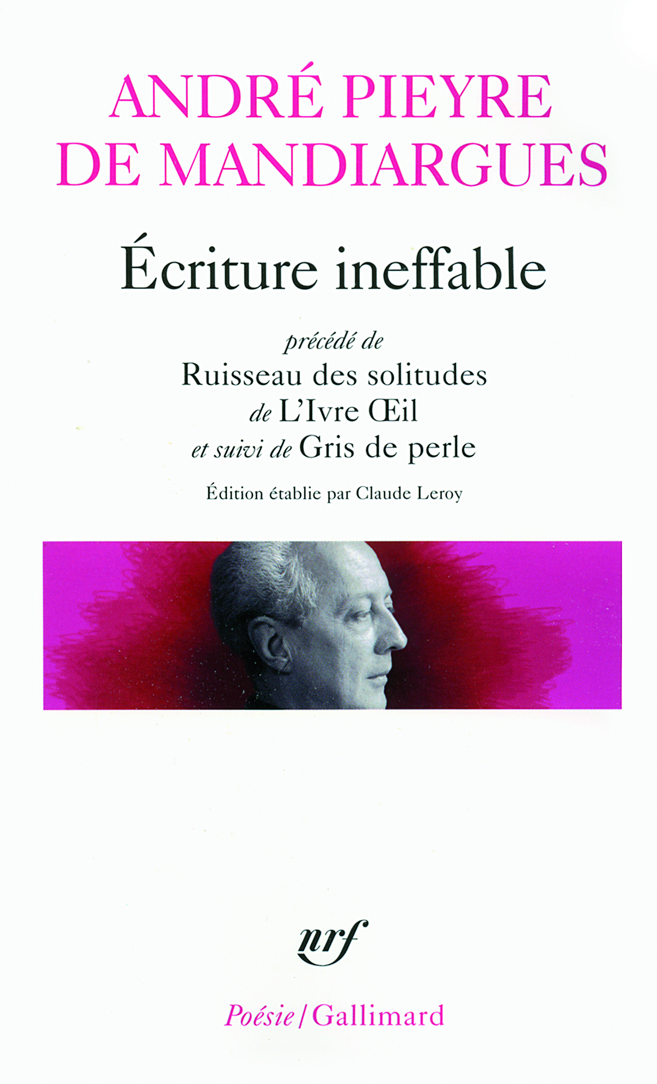 Écriture ineffable/Ruisseau des solitudes/L'Ivre Oeil/Gris de perle (9782070321094-front-cover)