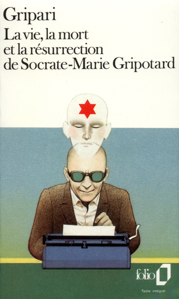 La Vie, la mort et la résurrection de Socrate-Marie Gripotard (9782070375998-front-cover)