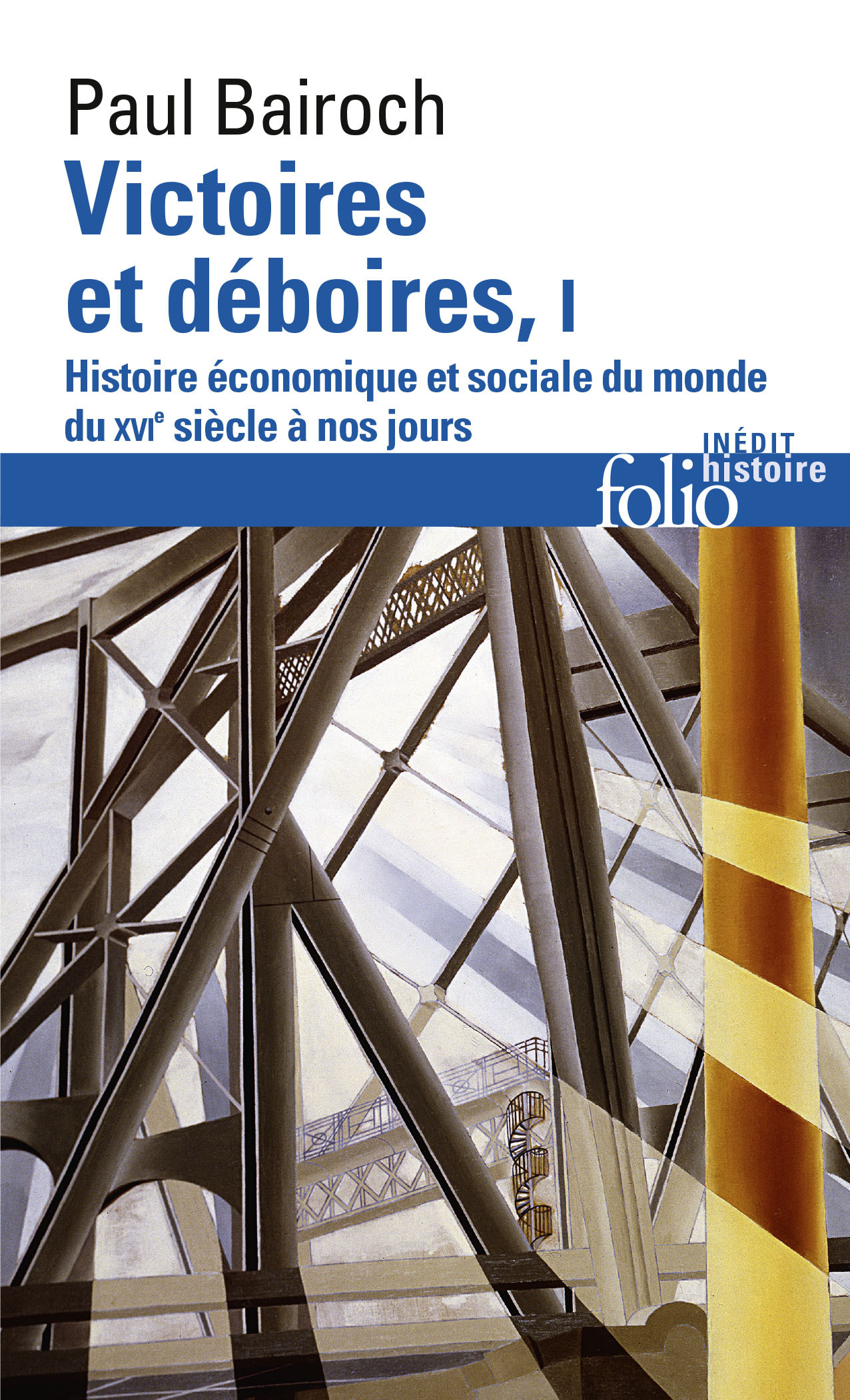 Victoires et déboires, Histoire économique et sociale du monde du XVIᵉ siècle à nos jours 1 (9782070329762-front-cover)