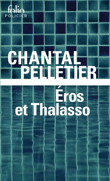 Éros et Thalasso, Une enquête de l'inspecteur Maurice Laice (9782070320479-front-cover)