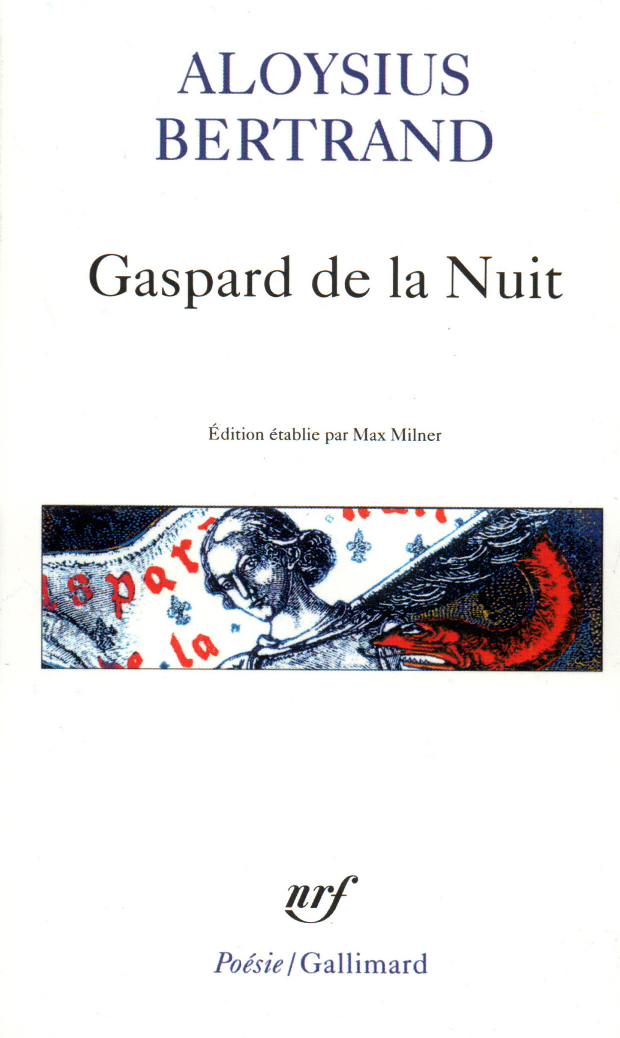 Gaspard de la Nuit, Fantaisies à la manière de Rembrandt et de Callot (9782070321865-front-cover)