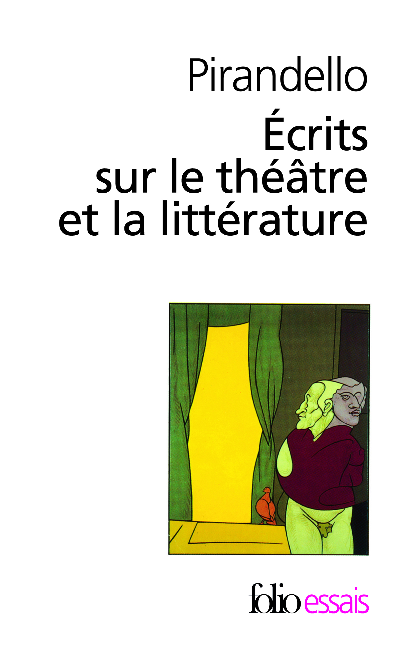 Écrits sur le théâtre et la littérature, L'humour tragique de la vie (9782070325672-front-cover)