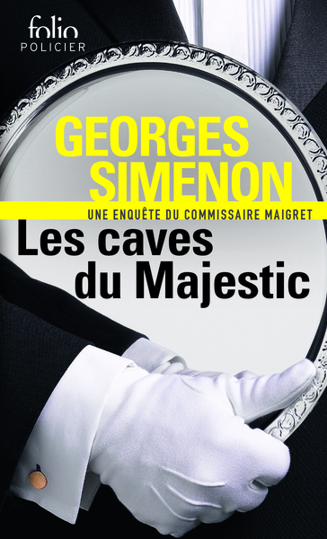 Les caves du Majestic, Une enquête du commissaire Maigret (9782070304509-front-cover)