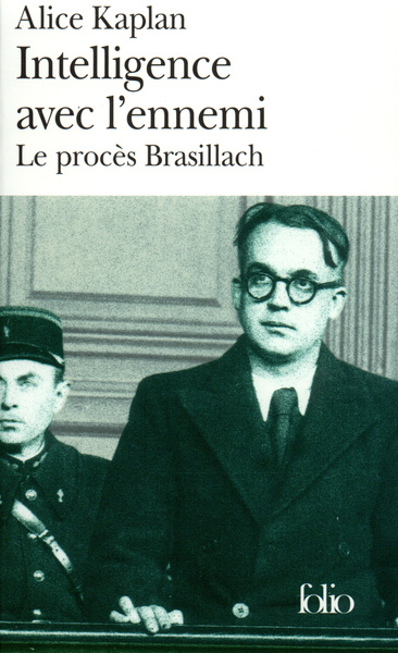 Intelligence avec l'ennemi, Le procès Brasillach (9782070301140-front-cover)