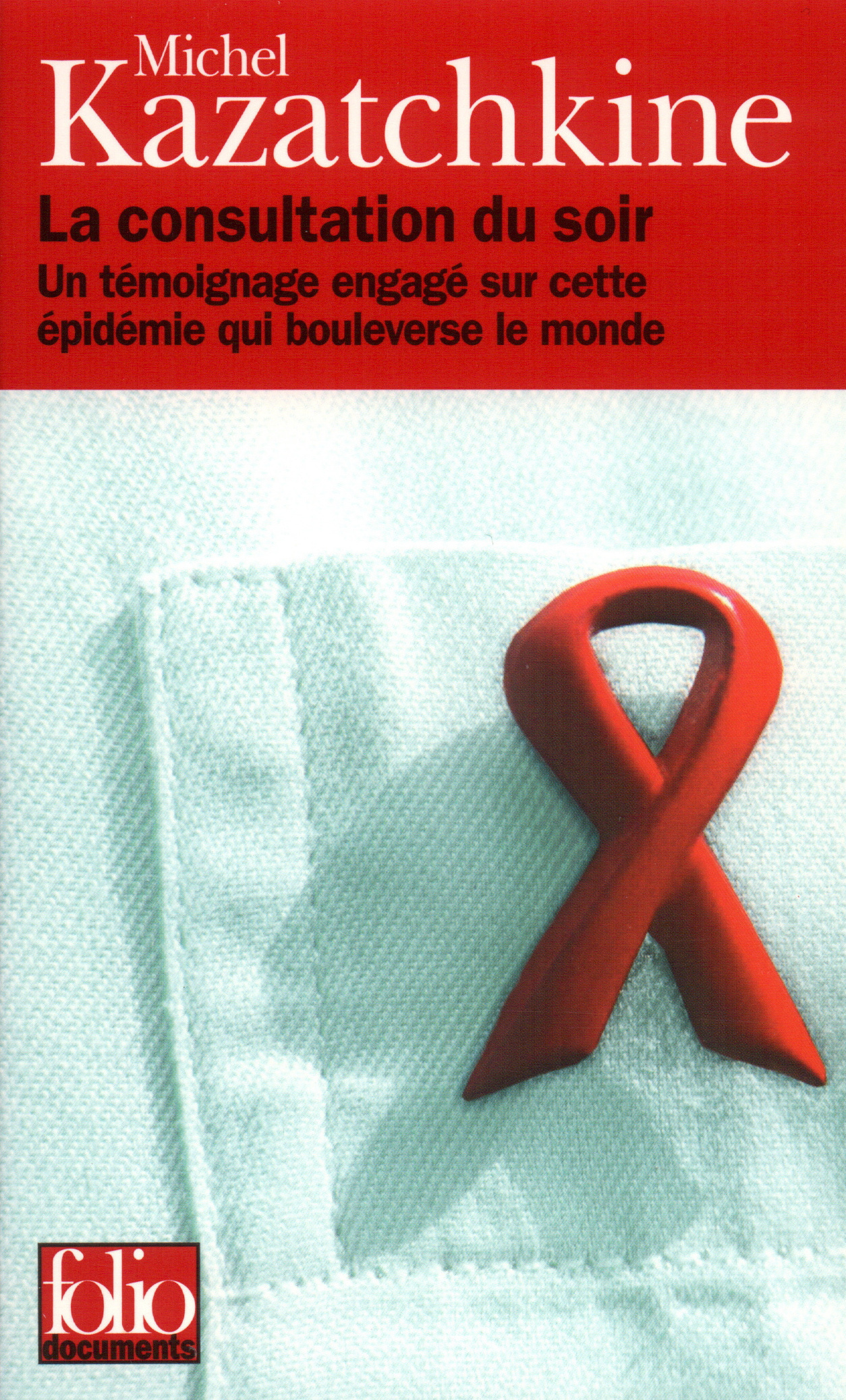 La Consultation du soir, Un témoignage engagé sur cette épidémie qui bouleverse le monde (9782070317578-front-cover)