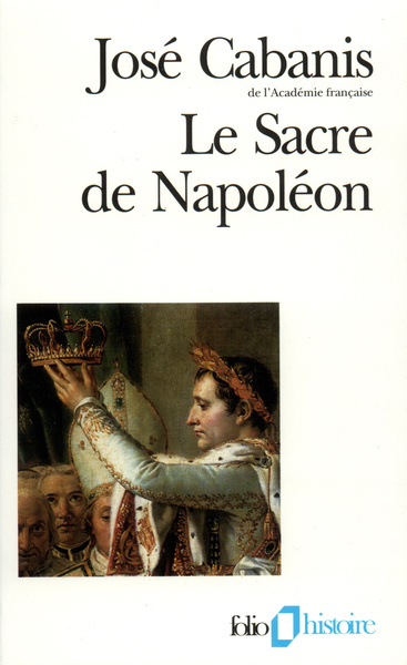Le Sacre de Napoléon, (2 décembre 1804) (9782070328161-front-cover)