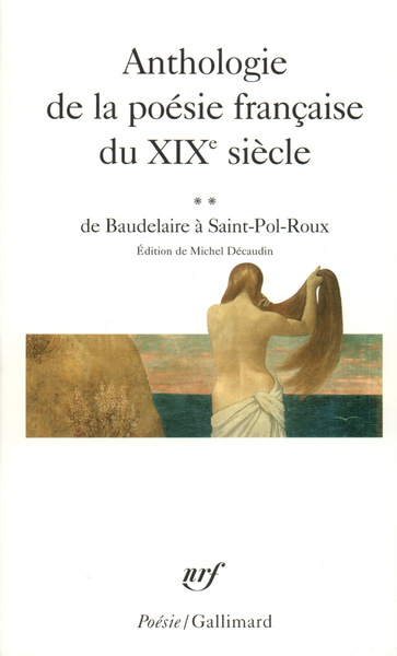Anthologie de la poésie française du XIXᵉ siècle, De Baudelaire à Saint-Pol-Roux (9782070327171-front-cover)