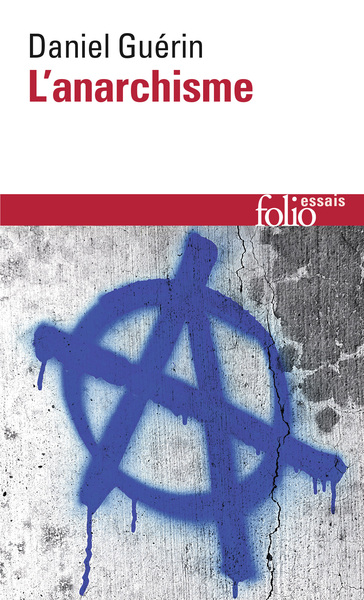 L'Anarchisme / Anarchisme et marxisme, De la doctrine à l'action (9782070324279-front-cover)