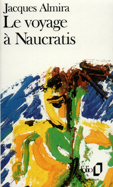 Le Voyage à Naucratis (9782070382835-front-cover)