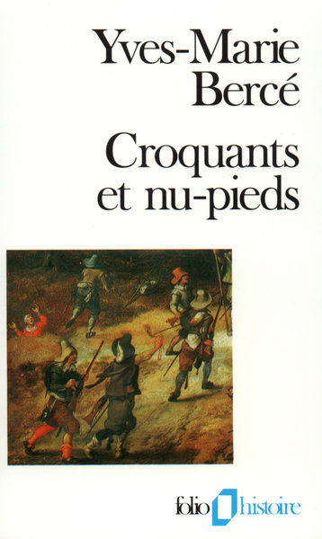 Croquants et nu-pieds, Les soulèvements paysans en France du XVIᵉ au XIXᵉ siècle (9782070326266-front-cover)