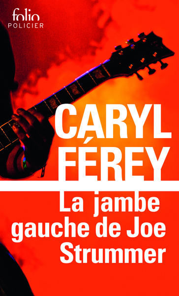 La jambe gauche de Joe Strummer, Une enquête inédite de Mc Cash (9782070320141-front-cover)