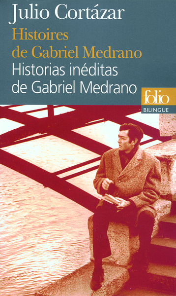 Histoires de Gabriel Medrano/Historias inéditas de Gabriel Medrano (9782070355822-front-cover)