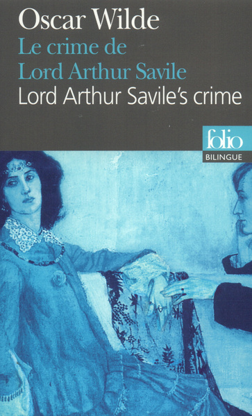Le Crime de Lord Arthur Savile/Lord Arthur Savile's crime (9782070389056-front-cover)