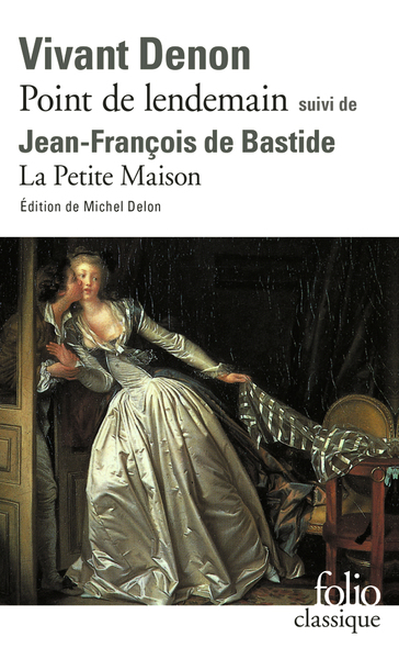 Point de lendemain (D. V. Denon) - La Petite Maison (J.-F. de Bastide) (9782070393183-front-cover)