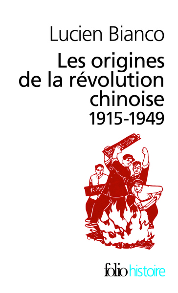 Les origines de la révolution chinoise, (1915-1949) (9782070306428-front-cover)
