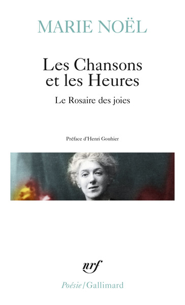 Les Chansons et les Heures - Le Rosaire des joies (9782070322466-front-cover)