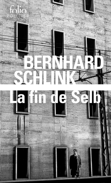 La Fin de Selb, Une enquête du privé Gerhard Selb (9782070379644-front-cover)