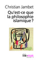 Qu'est-ce que la philosophie islamique ? (9782070336470-front-cover)