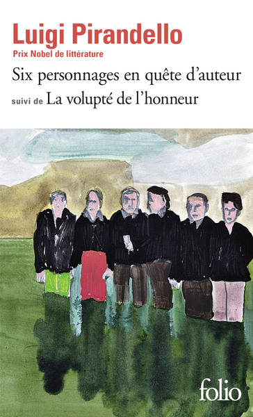 Six personnages en quête d'auteur / La Volupté de l'honneur (9782070370634-front-cover)