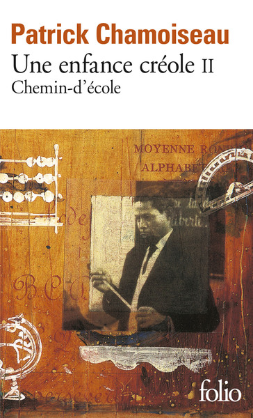 Une enfance créole, Chemin-d'école (9782070394968-front-cover)