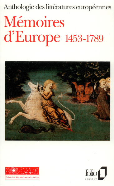 Mémoires d'Europe, Anthologie des littératures européennes-1453-1789 (9782070386987-front-cover)