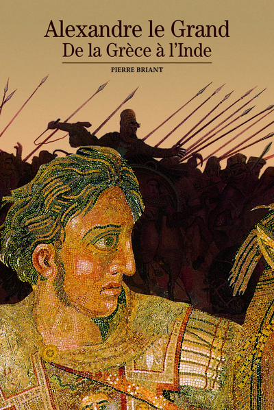 Alexandre le Grand, De la Grèce à l'Inde (9782070306091-front-cover)