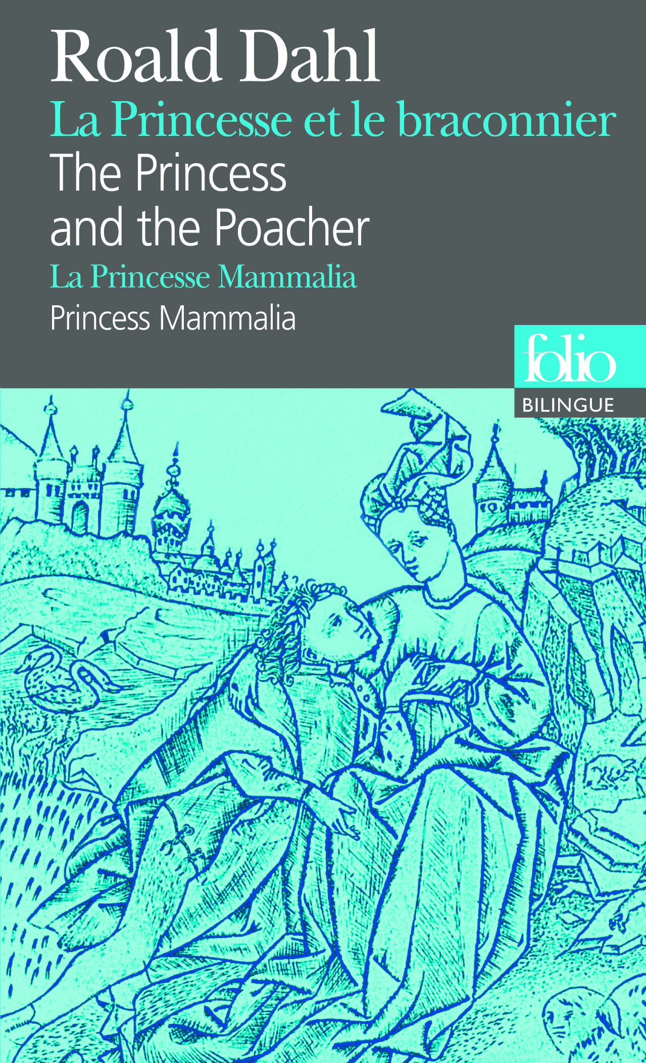 La Princesse et le braconnier/The Princess and the Poacher - La Princesse Mammalia/Princess Mammalia (9782070383160-front-cover)