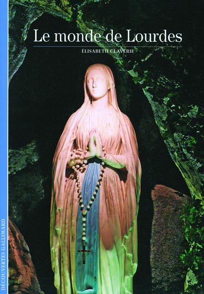 Le monde de Lourdes (9782070349005-front-cover)