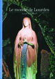 Le monde de Lourdes (9782070349005-front-cover)