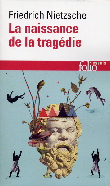 La Naissance de la tragédie / Fragments posthumes (Automne 1869 - Printemps 1872) (9782070325429-front-cover)