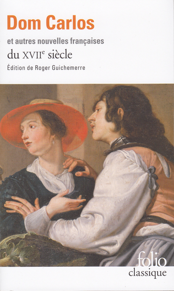 Dom Carlos et autres nouvelles françaises du XVIIᵉ siècle (9782070393305-front-cover)