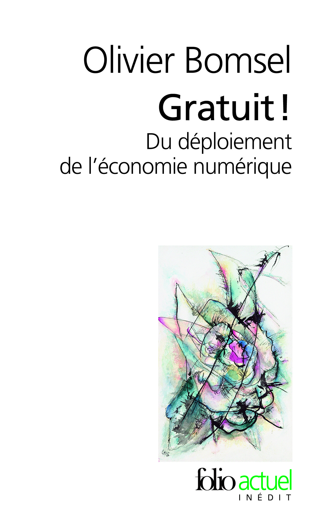 Gratuit !, Du déploiement de l'économie numérique (9782070339570-front-cover)