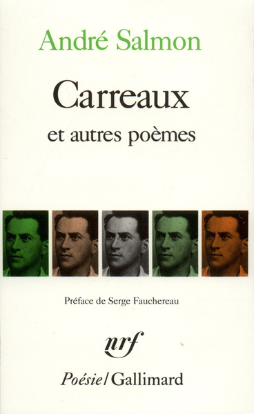 Carreaux et autres poèmes / Créances, 1905-1910 (extraits), (1918-1921) (9782070323562-front-cover)